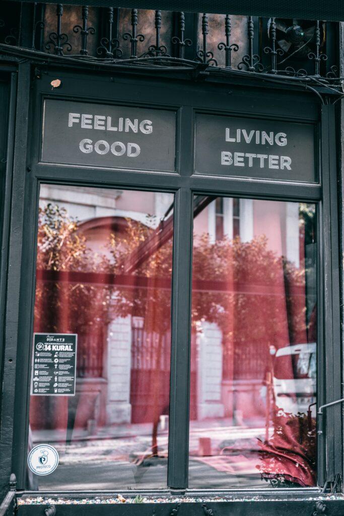 Feeling Good and Living Better Quote