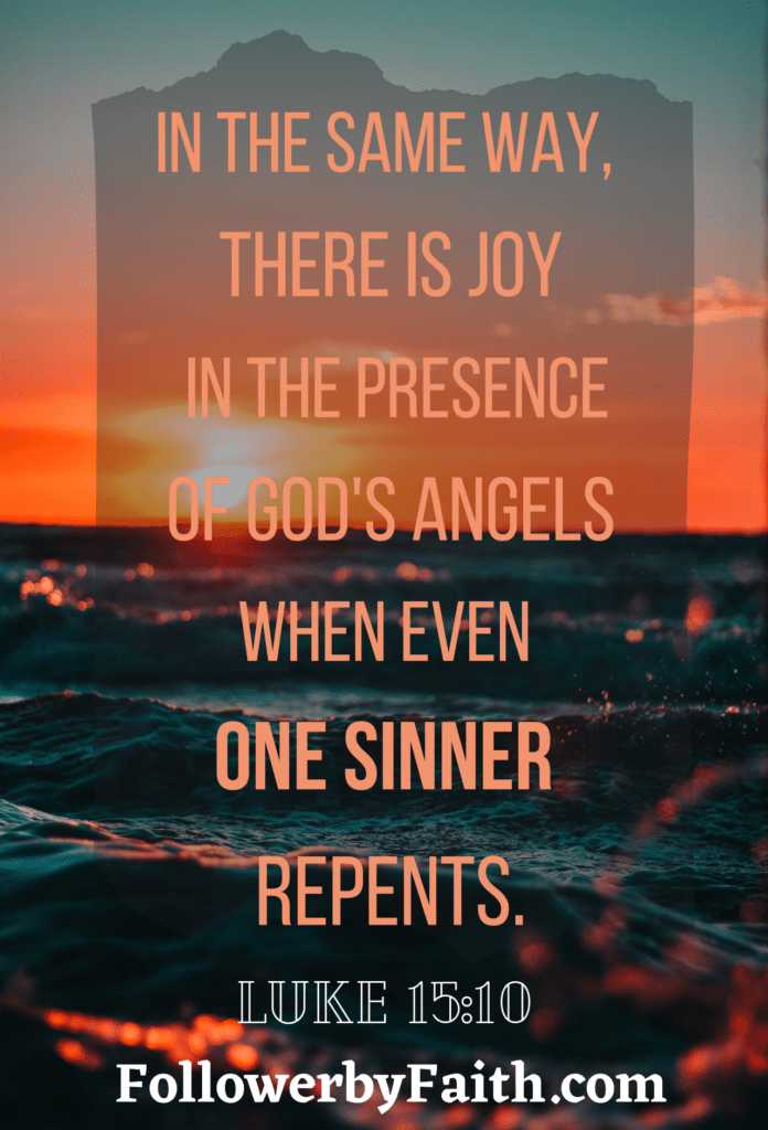 Luke 15:10 Joy when one sinner repents bible verse