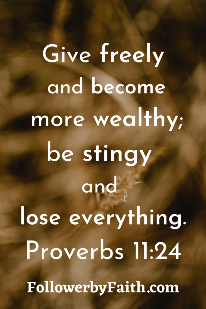 Proverbs 11:24 Daily Bible Verse Give Freely