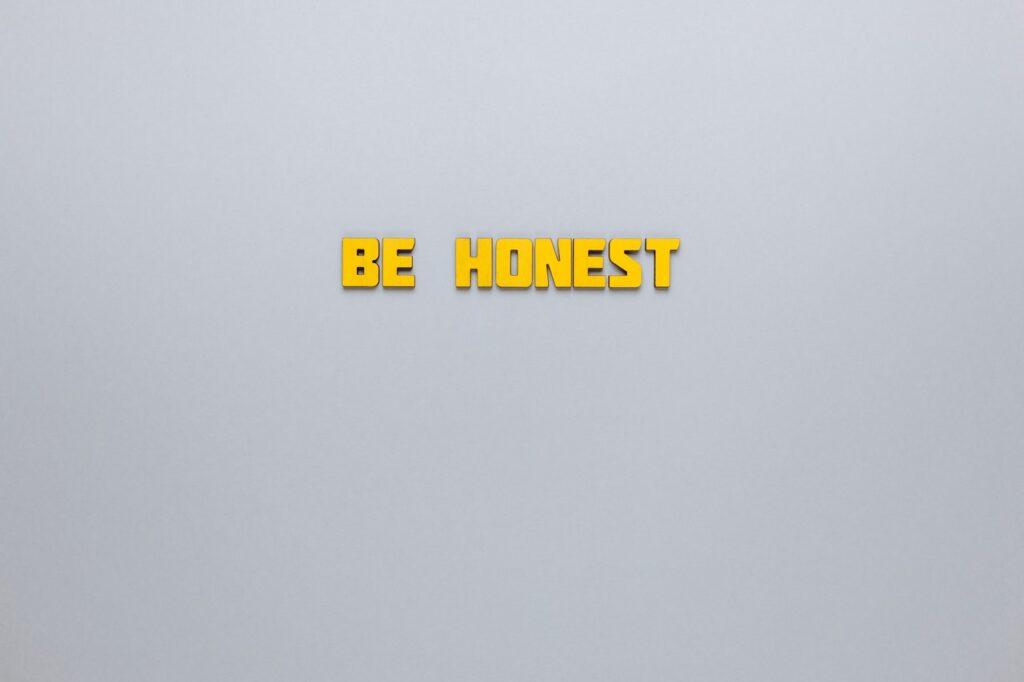 Be Honest