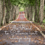 The Road to Patience