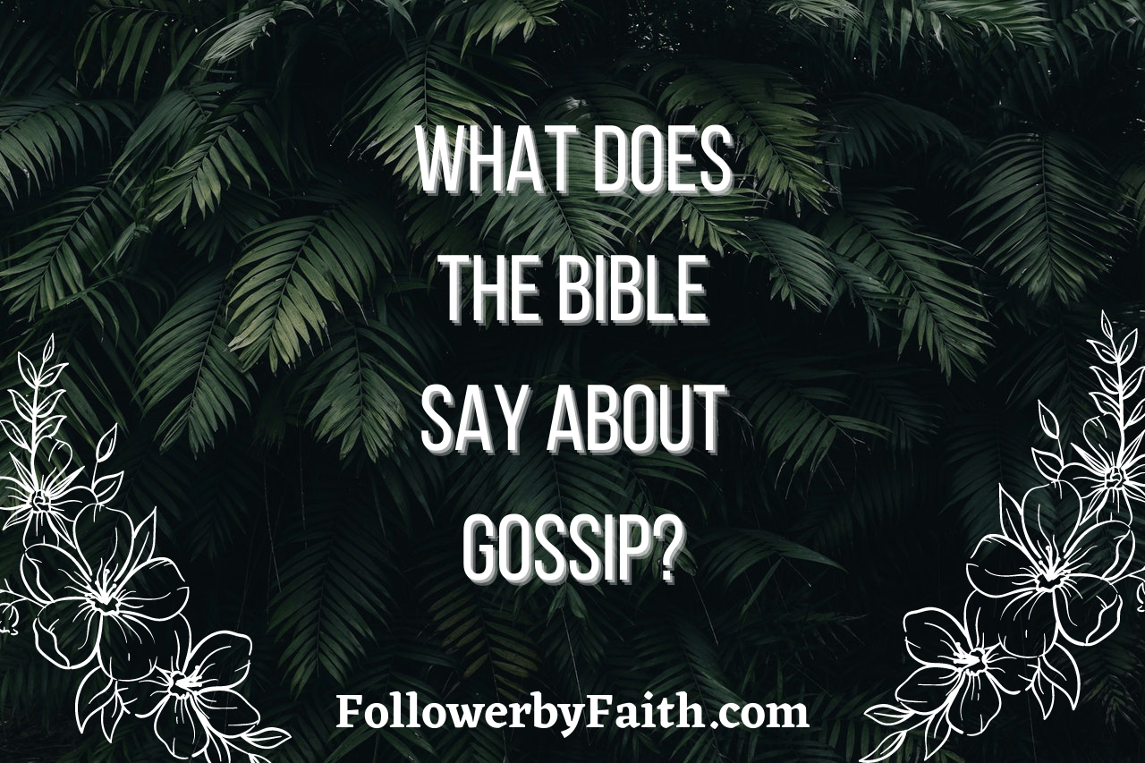 What Does the Bible Say About Gossip? » Follower by Faith