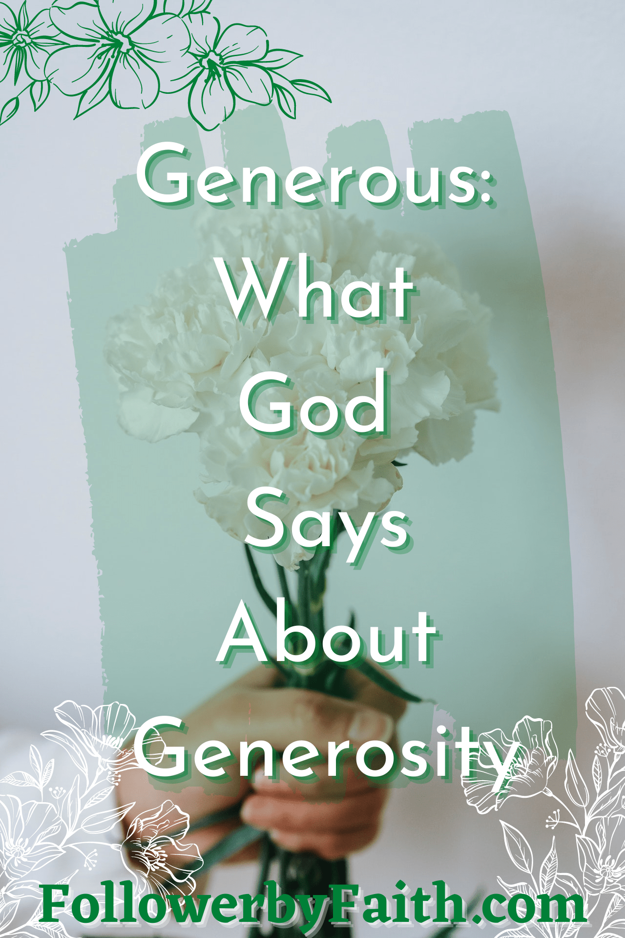Generous What God Says About Generosity » Follower by Faith