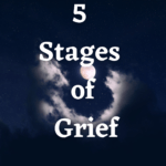 Grief: 5 Stages of Grief