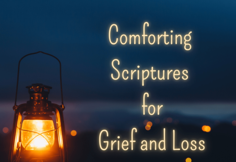 Comforting Scriptures for Grief and Loss