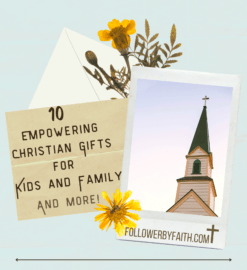 10 Empowering Christian Gifts for Kids and Family