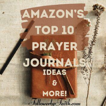 Prayer Journals: Amazon's Top 10, Prayer Journal Ideas and more
