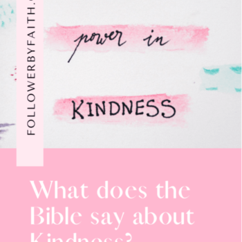 Kindness Devotional What does the Bible say about kindness