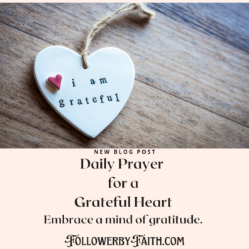 Daily Prayer For a grateful heart; Prayer for Gratitude