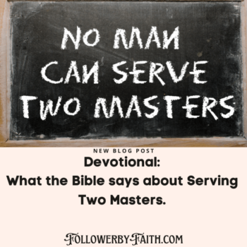 Devotional No Man Can Serve two Masters