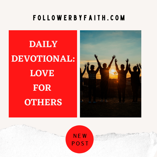 Love Daily Devotional: Love for others