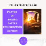 Prayer of Praise Easter Resurrection