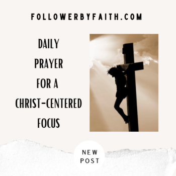 Christ-Centered Daily Prayer