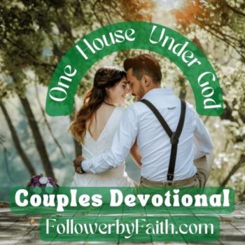 Couples' Devotional: One House Under God