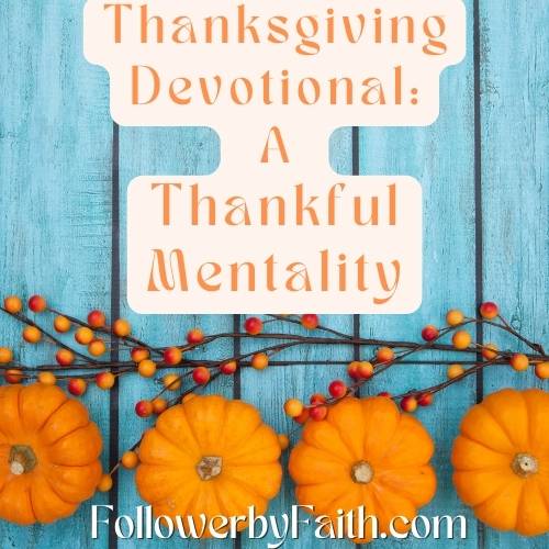 Thanksgiving Devotional: A Thankful Mentality
