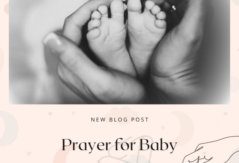 Prayer for Baby #baby #newborn #babyinthewomb #newmom #momprayer