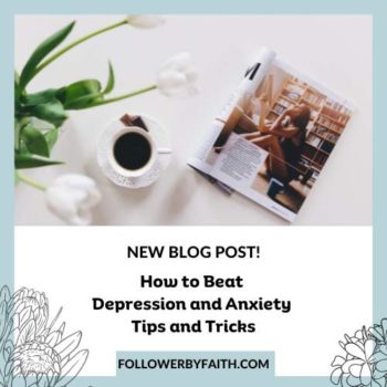 How to Beat Depression and Anxiety Tips and Tricks